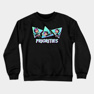 Cassi the Catgirl - PRIORITIES Crewneck Sweatshirt